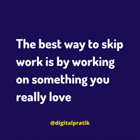 Do What You Love Quote GIF by Digital Pratik