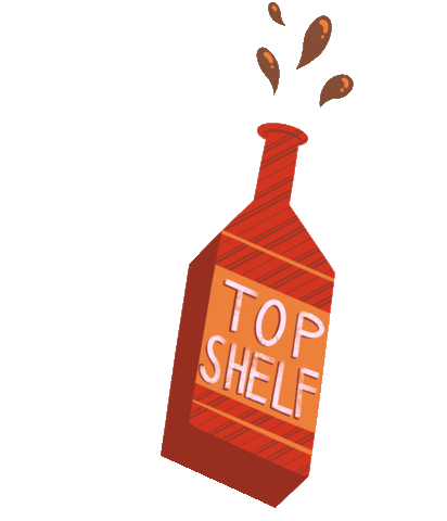 Drunk Top Shelf Sticker by Brandon Stansell