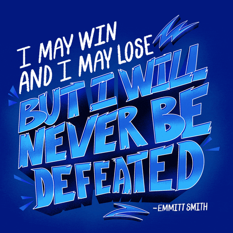 Text gif. Emmitt Smith quote depicted in bright blue aggressive 3D font on a Cowboys blue background, jagged lightning bolts jumping for emphasis. Text, "I may win, and I may lose, but I will never be defeated."