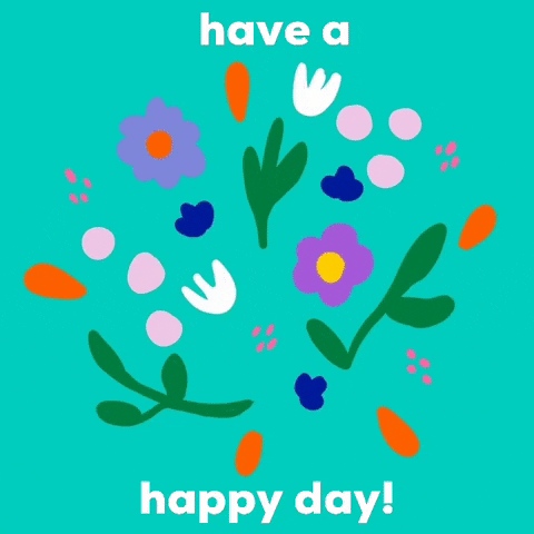 Pohyblivý kreslený gif s barevnými květinami a nápisem "have a happy day!". 