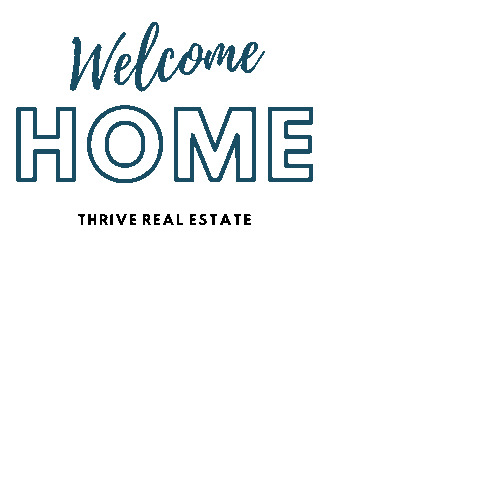Welcome Home Realtor Sticker by ThriveRE