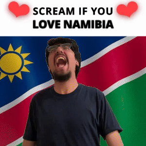 SCREAM IF YOU LOVE NAMIBIA