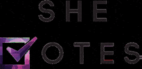 shevotesinc vote voting voter shevotes GIF