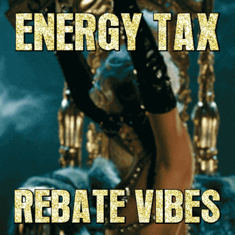 Text gif. Rihanna in the "Pour It Up" music video is seated on a golden bed, arms in the air, cash raining all around. Text, "Energy tax rebate vibes."