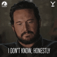 I Dont Know Paramount Network GIF by Yellowstone