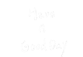Have A Good Day Sticker