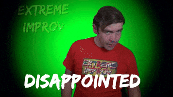 Disappointed Theatre GIF by Extreme Improv