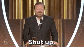 Ricky Gervais Shut Up GIF by Golden Globes