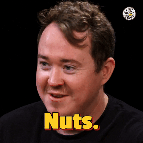 This Is Nuts GIF by First We Feast