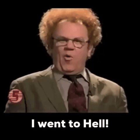 I Went To Hell GIF