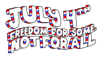 4Th Of July Injustice Sticker by megan lockhart
