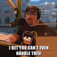 Bet Handle It GIF by The Woody Show