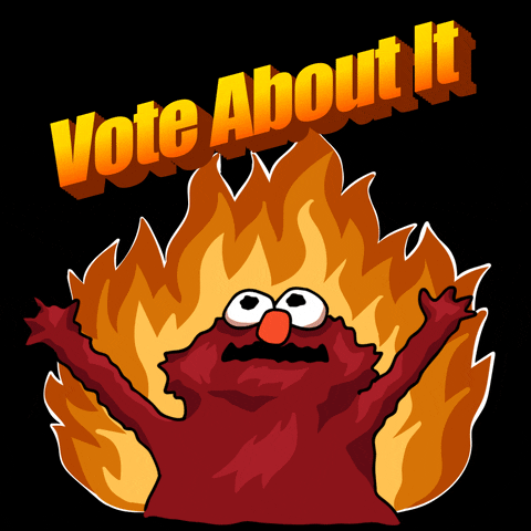 Digital art gif. Illustrated Elmo flings his head back and raises his hands to the sky as a fire rages behind him against a black background. Text, “Vote about it.”