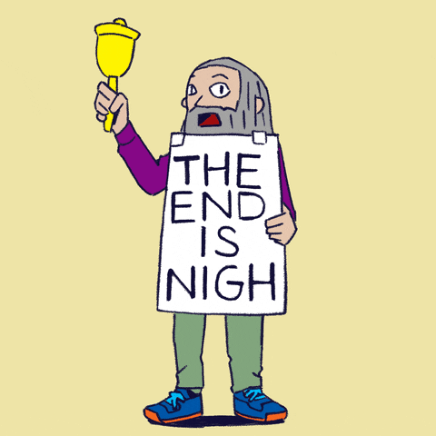 The End Is Nigh Corona GIF by INTO ACT!ON