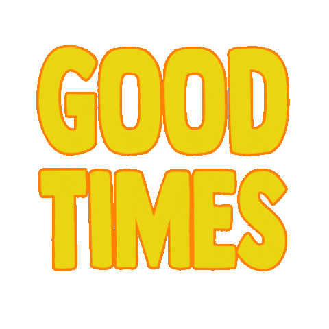 Good Times Fun Sticker