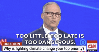 Too Little Too Late Is Too Dangerous Jay Inslee GIF by GIPHY News