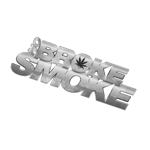 No Broke Smoke Sticker by The Core 94!