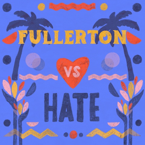 Digital art gif. Graphic painting of palm trees and rippling waves, the message "Fullerton vs hate," vs in a beating heart, hate crossed out.