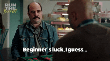 Beginners Luck Comedy GIF by Run The Burbs