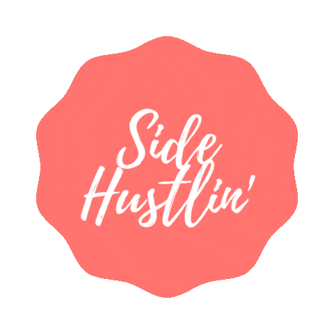 Hustle Sidehustle Sticker by The Entrepreneur's Nook