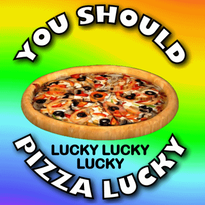 Lucky You Pizza GIF