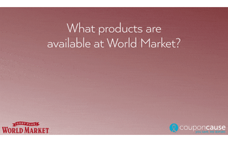 World Market Faq GIF by Coupon Cause
