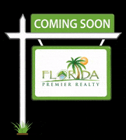 Coming Real Estate GIF by Florida Premier Realty