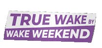 Wake Weekend Sticker