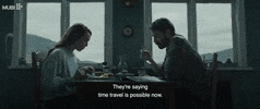 Time Travel Dinner GIF by MUBI