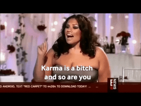 Karma GIF