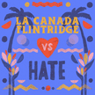 La Canada Flintridge vs Hate