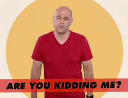 Frustrated Kidding GIF by GIPHY Studios Originals