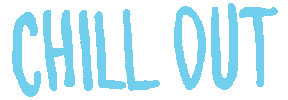 Calm Down Chill Out Sticker
