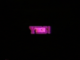 Text gif. Pink glowing text zooms in from a black background, reading "yes!"