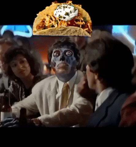 They Live Taco Tacos GIF