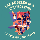 Los Angeles is a celebration of cultural diversity