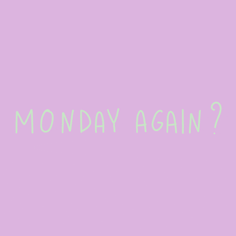 Monday No GIF