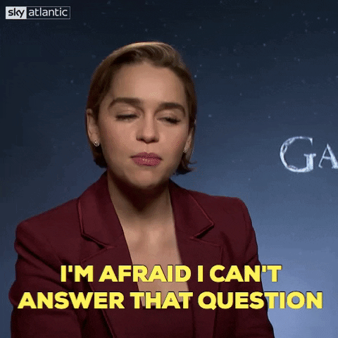 Im Afraid I Cant Answer That Question GIFs - Get the best GIF on GIPHY