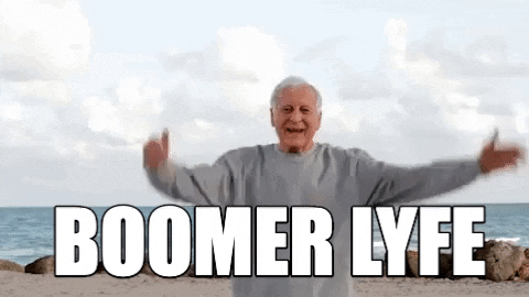 Boomer-life GIFs - Get the best GIF on GIPHY