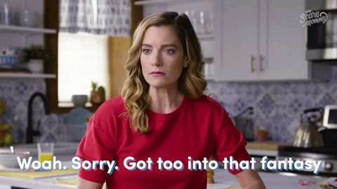 Gif of a white woman saying 'woah, sorry, got too into that fantasy"