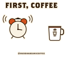 Coffee First Sticker by buddhabeanscoffee