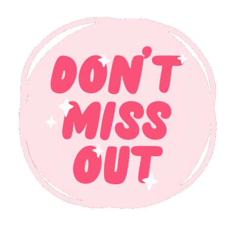 Pink Dont Miss Out Sticker by Caroline's Choice for iOS & Android GIPHY
