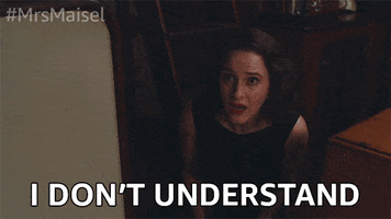 Mrs Maisel I Dont Understand GIF by The Marvelous Mrs. Maisel