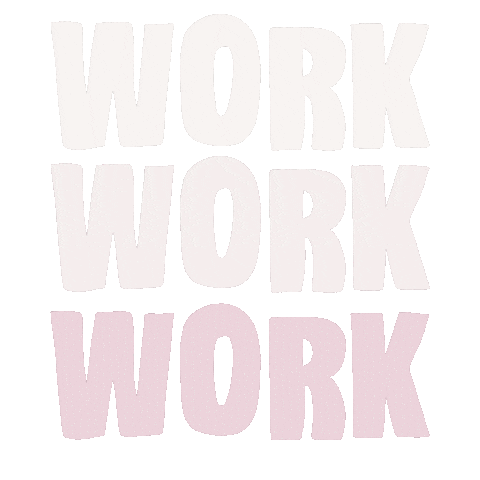 Work Work Work Pink Sticker