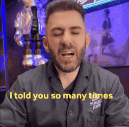 I Told You GIF by MAGIC JOHN