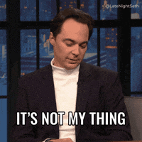 Not my thing gif.