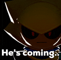 Hes Coming GIF