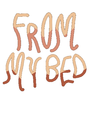 From My Bed Sticker