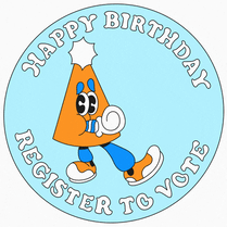 Register To Vote Happy Birthday