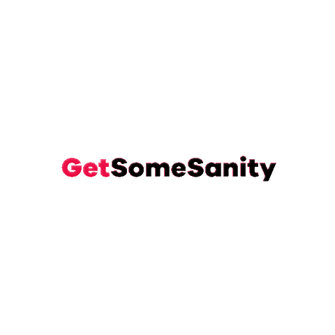 Sanity GIF